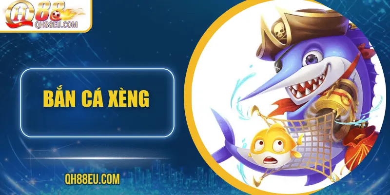 Bắn cá xèng