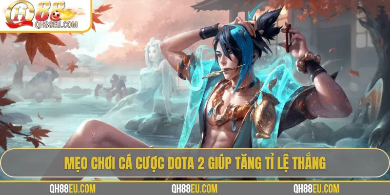 Phân tích Ban/Pick là chìa khóa chiến thắng trong cá cược Dota 2