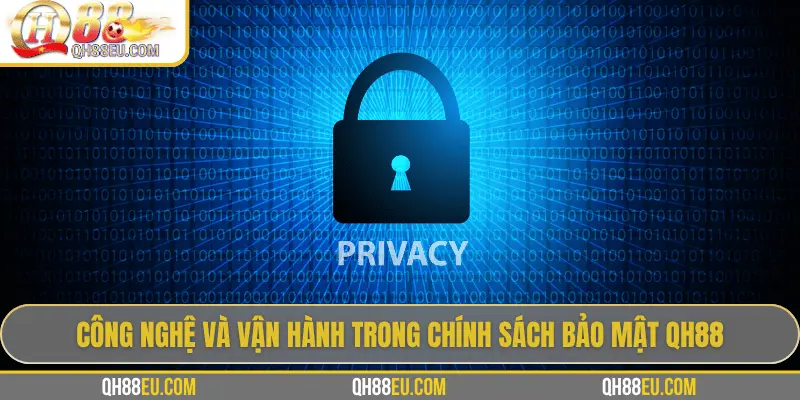 Công nghệ bảo mật hiện đại tại QH88
